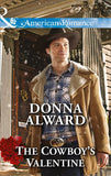 The Cowboy's Valentine (Crooked Valley Ranch, Book 2) (Mills & Boon American Romance) by Donna Alward
