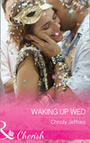 Waking Up Wed (Sugar Falls, Idaho, Book 2) (Mills & Boon Cherish) by Christy Jeffries