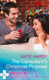 The Consultant's Christmas Proposal (Mills & Boon Medical) by Kate Hardy