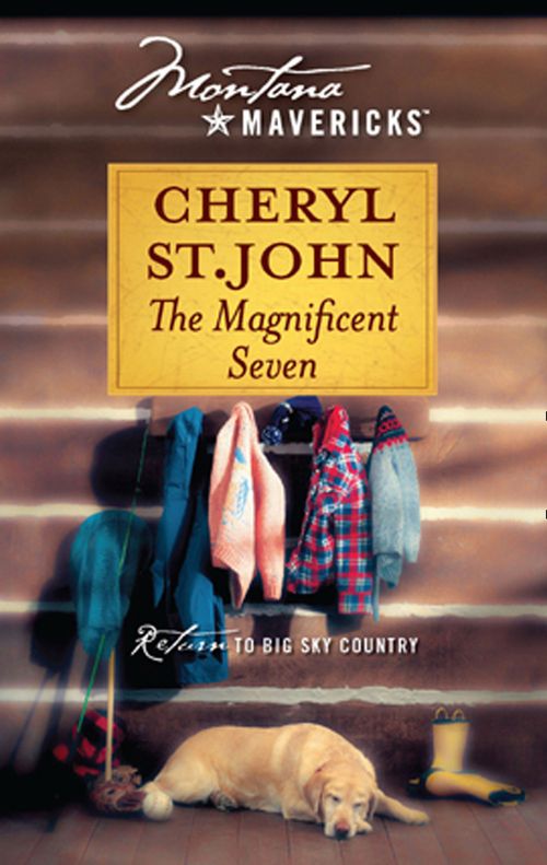 The Magnificent Seven (Montana Mavericks, Book 38): First edition by Cheryl St.John (9781472052995)