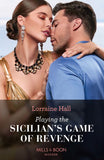 Playing The Sicilian's Game Of Revenge (Mills & Boon Modern) by Lorraine Hall