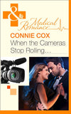 When The Cameras Stop Rolling… (Mills & Boon Medical) by Connie Cox