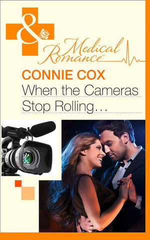 When The Cameras Stop Rolling… (Mills & Boon Medical) by Connie Cox
