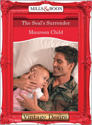The Seal's Surrender (Dynasties: The Connellys, Book 4) (Mills & Boon Desire): First edition by Maureen Child (9781472038197)