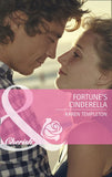 Fortune's Cinderella (The Fortunes of Texas: Whirlwind Romance, Book 1) (Mills & Boon Cherish) by Karen Templeton