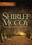 Private Eye Protector (Heroes for Hire, Book 5) (Mills & Boon Love Inspired Suspense) by Shirlee McCoy