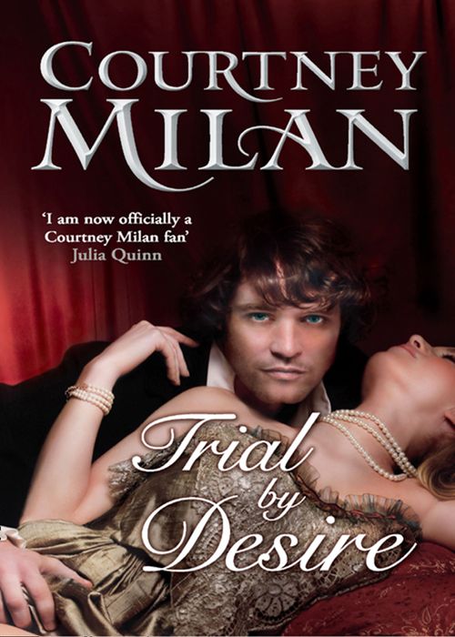 Trial by Desire by Courtney Milan