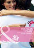 Her Fill-In Fiancé (Mills & Boon Cherish): First edition (9781408903094)