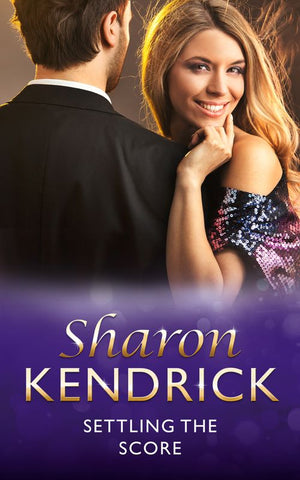 Settling The Score (Mills & Boon Vintage 90s Modern): First edition by Sharon Kendrick (9781408985212)
