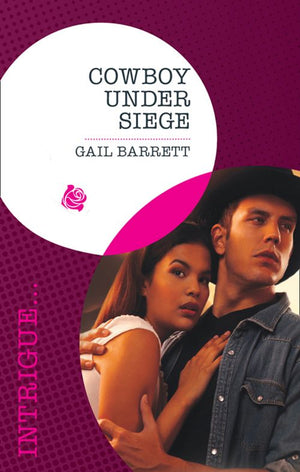 Cowboy Under Siege (The Kelley Legacy, Book 3) (Mills & Boon Intrigue): First edition (9781408977460)