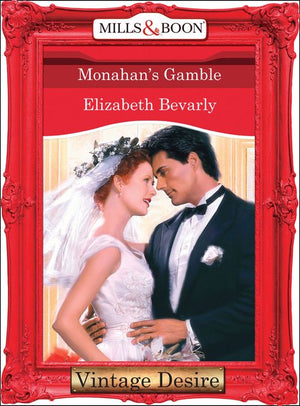 Monahan's Gamble (Mills & Boon Desire) by Elizabeth Bevarly