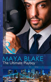 The Ultimate Playboy (The 21st Century Gentleman's Club, Book 1) (Mills & Boon Modern) by Maya Blake