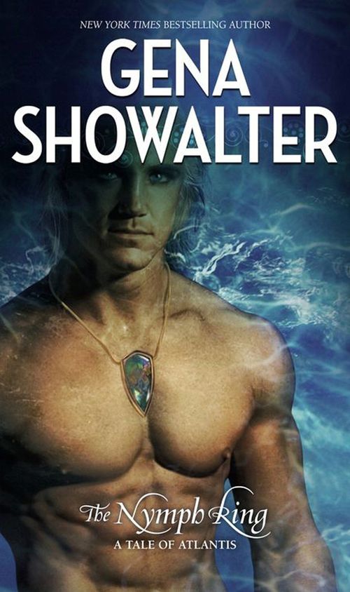 The Nymph King (Atlantis, Book 3) by Gena Showalter