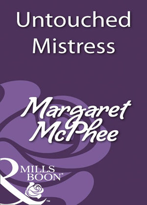 Untouched Mistress (Mills & Boon Historical) by Margaret McPhee