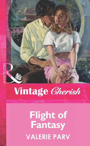 Flight of Fantasy (Mills & Boon Vintage Cherish): First edition (9781472067067)