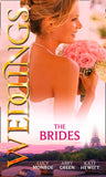 Weddings: The Brides: The Shy Bride / Bride in a Gilded Cage / The Bride's Awakening by Lucy Monroe, Abby Green and Kate Hewitt
