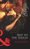 Hot to the Touch (Checking E-Males, Book 3) (Mills & Boon Blaze) by Isabel Sharpe