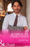 Return of the Italian Tycoon (The Vineyards of Calanetti, Book 2) (Mills & Boon Cherish) by Jennifer Faye