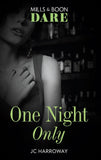 One Night Only (Mills & Boon Dare) by JC Harroway