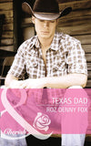 Texas Dad (Fatherhood, Book 43) (Mills & Boon Cherish): First edition by Roz Denny Fox (9781472047977)