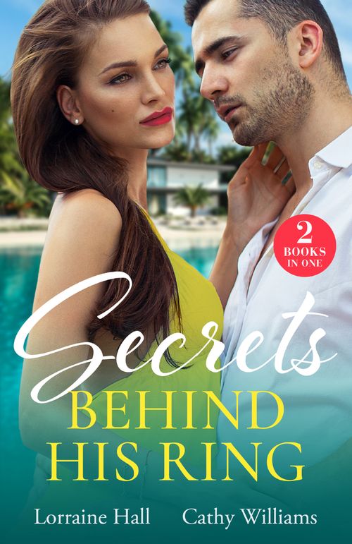 Secrets Behind His Ring: Emergency Engagement / His Hidden Royal Heirs (Rebel Princesses) (Mills & Boon Modern) by Cathy Williams and Lorraine Hall (9780263320244)