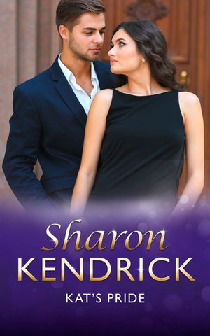 Kat's Pride (The Balfour Legacy, Book 0): First edition by Sharon Kendrick (9781408928172)