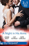 A Night In His Arms: Captive in the Spotlight / Meddling with a Millionaire / How to Seduce a Billionaire (Mills & Boon By Request) by Annie West, Cat Schield and Kate Carlisle