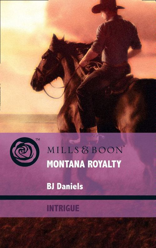 Montana Royalty (Whitehorse, Montana, Book 7) (Mills & Boon Intrigue) by B.J. Daniels