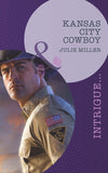 Kansas City Cowboy (The Precinct: Task Force, Book 2) (Mills & Boon Intrigue) by Julie Miller