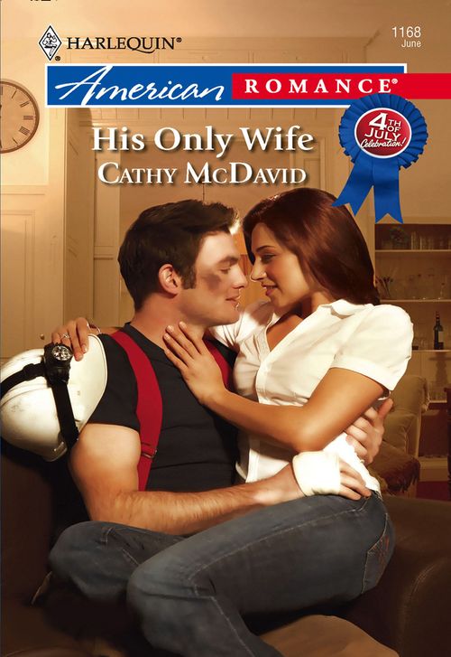 His Only Wife (Mills & Boon American Romance) by Cathy McDavid