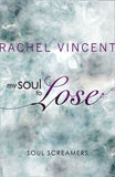 My Soul to Lose (A Soul Screamers Short Story) by Rachel Vincent