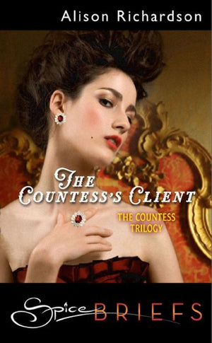 The Countess's Client (Mills & Boon Spice Briefs): First edition (9781408916759)
