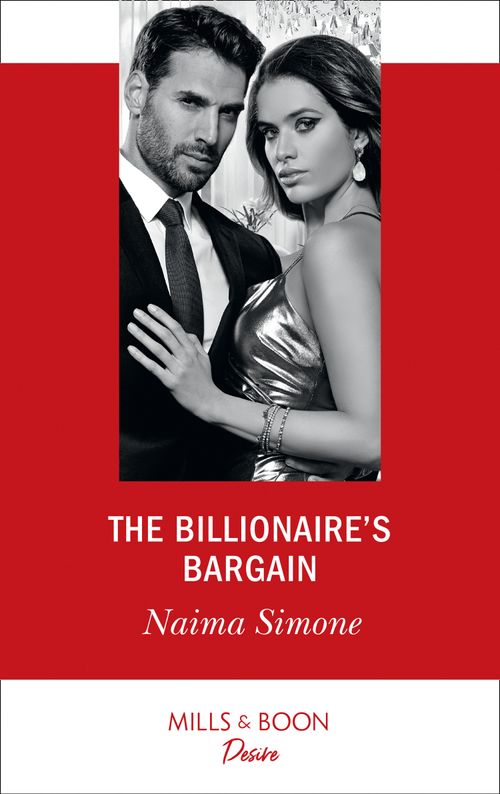 The Billionaire's Bargain (Blackout Billionaires, Book 1) (Mills & Boon Desire) by Naima Simone