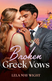 Broken Greek Vows (Mills & Boon Modern) by Lela May Wight (9780008946432)