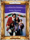 A Wish For Nicholas (Mills & Boon Vintage 90s Modern): First edition by Jackie Manning (9781408988947)