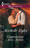 Compromising Miss Milton / Breaking The Governess's Rules: Compromising Miss Milton / Breaking the Governess's Rules (Mills & Boon Historical) by Michelle Styles