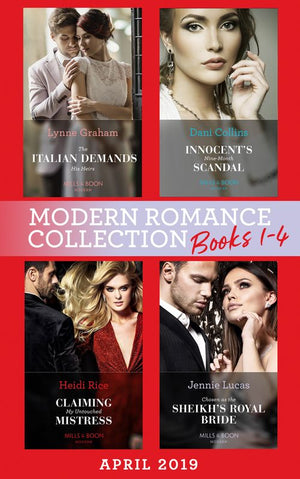 Modern Romance April 2019 Books 1-4: The Italian Demands His Heirs (Billionaires at the Altar) / Innocent's Nine-Month Scandal / Chosen as the Sheikh's Royal Bride /... (9780263276404)