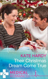Their Christmas Dream Come True (Mills & Boon Medical) by Kate Hardy