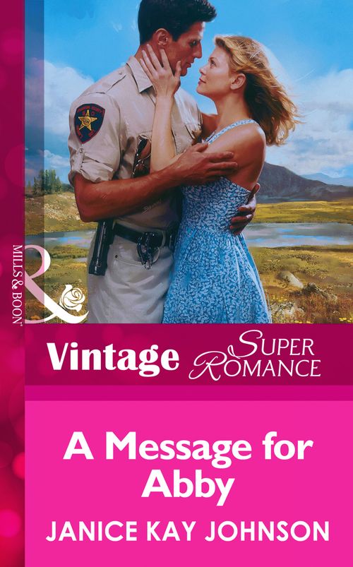 A Message for Abby (Mills & Boon Vintage Superromance): First edition by Janice Kay Johnson (9781472063571)