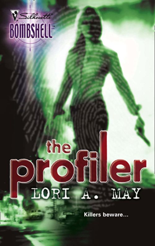 The Profiler (Mills & Boon Silhouette) by Lori A. May