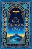The Last Dragon King (The Kings of Avalier, Book 1): Special edition by Leia Stone (9780008726034)