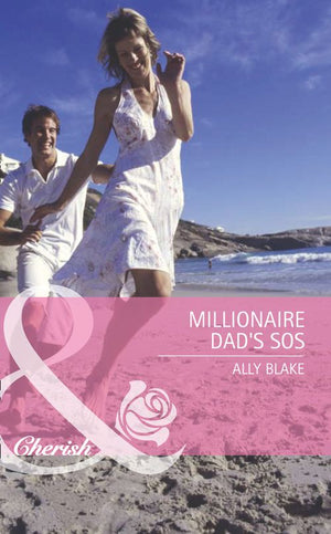 Millionaire Dad's SOS (Mills & Boon Romance) by Ally Blake