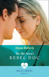 The Shy Nurse's Rebel Doc (Bondi Bay Heroes, Book 1) (Mills & Boon Medical) by Alison Roberts (9781474075237)