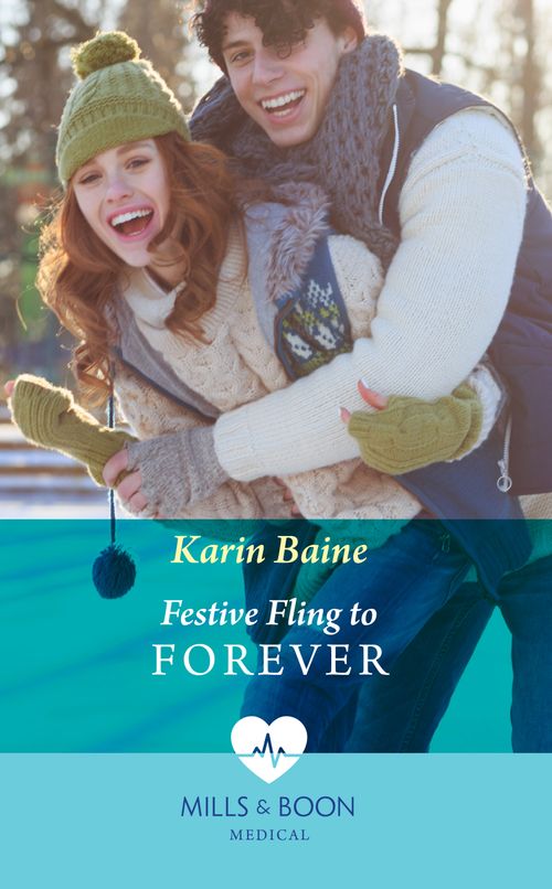 Festive Fling To Forever (Carey Cove Midwives, Book 2) (Mills & Boon Medical) by Karin Baine