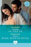 Expecting In The Er / Doctor's Nine-Month Rival: Expecting in the ER (Paging Dr. Morrison) / Doctor's Nine-Month Rival (Paging Dr. Morrison) (Mills & Boon Medical) by Tina Beckett and Kristine Lynn (9780263419856)