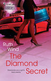 The Diamond Secret (Mills & Boon Silhouette) by Ruth Wind
