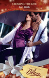 Crossing The Line (Perfect Anatomy, Book 1) (Mills & Boon Blaze) by Lori Wilde