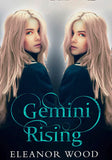 Gemini Rising by Eleanor Wood