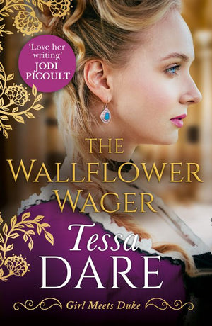 The Wallflower Wager (Girl meets Duke, Book 3) by Tessa Dare (9780008268268)