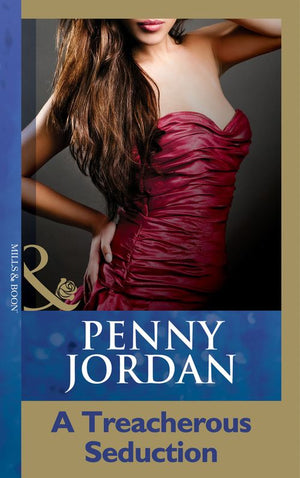 A Treacherous Seduction (Mills & Boon Modern): First edition (9781408998687)
